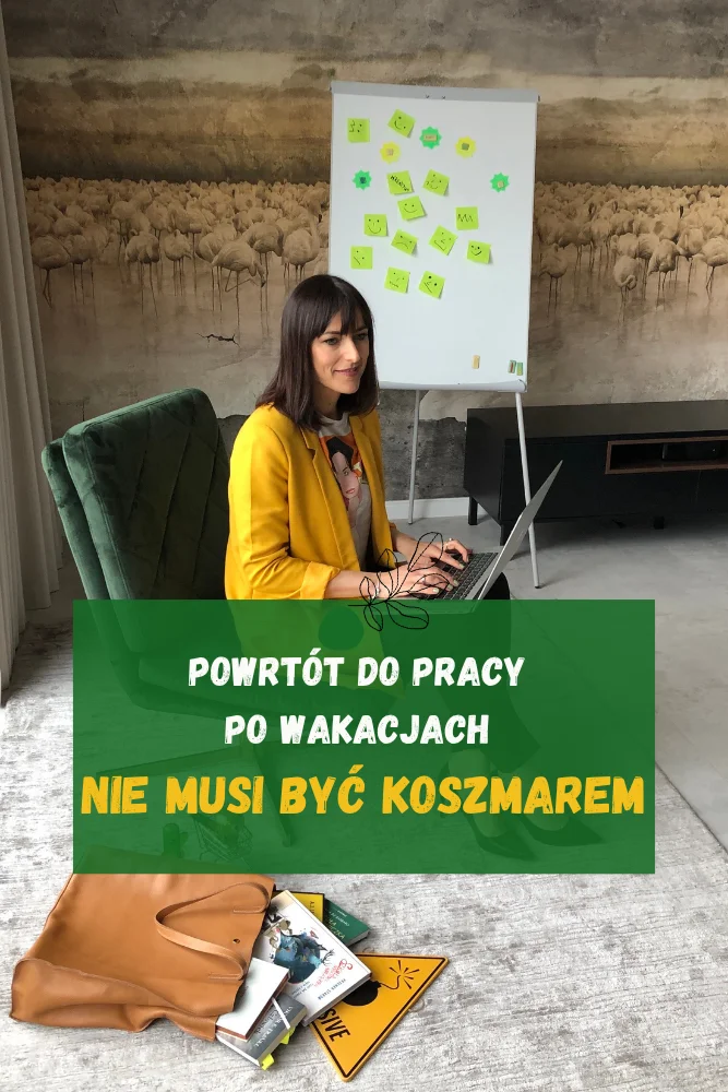 Powrót do pracy nie musi być koszmarem pion